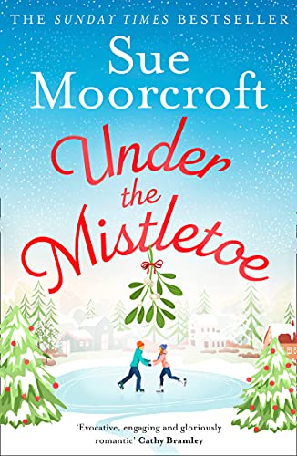 Book Under the Mistletoe: A heartwarming feel-good Christmas romance to escape with from The Sunday Times Fiction Bestseller free