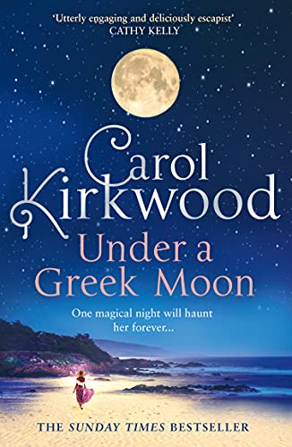 Book Under a Greek Moon: The perfect escapist read from the Sunday Times bestseller free