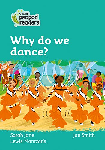 Book Why Do We Dance?: Level 3 (Collins Peapod Readers) free Book Why Do We Dance?: Level 3 (Collins Peapod Readers) free