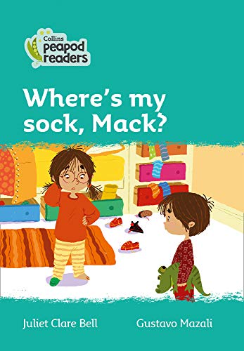 Book Where's my sock, Mack?: Level 3 (Collins Peapod Readers) free
