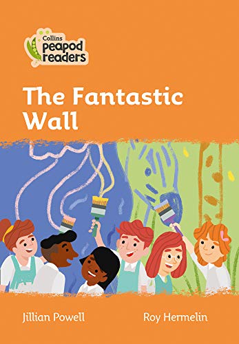 Book The Fantastic Wall: Level 4 (Collins Peapod Readers) free