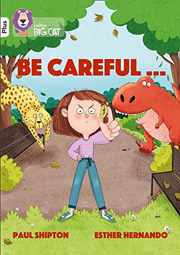 Book Be Careful…: Band 10+/White Plus (Collins Big Cat) free