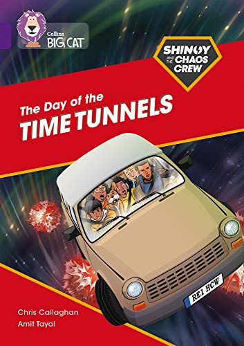 Book The Shinoy and the Chaos Crew: The Day of the Time Tunnels: Band 08/Purple (Collins Big Cat) free