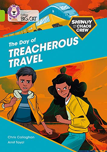 Book Shinoy and the Chaos Crew: The Day of Treacherous Travel: Band 11/Lime (Collins Big Cat) free