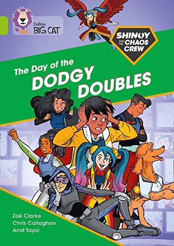 Book Shinoy and the Chaos Crew: The Day of the Dodgy Doubles: Band 11/Lime (Collins Big Cat) free