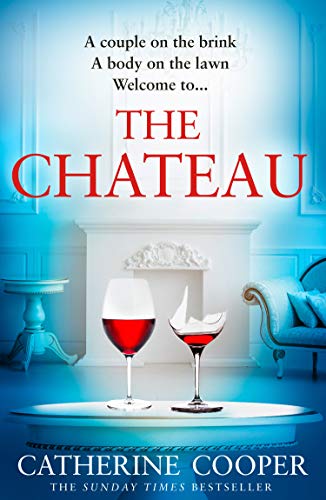 Book The Chateau: the twisty new thriller from the Sunday Times bestselling author of The Chalet free