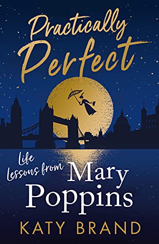 Book Practically Perfect: 2020’s hilarious look at the best-loved film, from Julie Andrews to Emily Blunt free