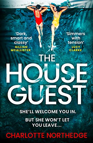 Book The House Guest: a gripping debut psychological thriller with a twist that will keep you up all night free Book The House Guest: a gripping debut psychological thriller with a twist that will keep you up all night free