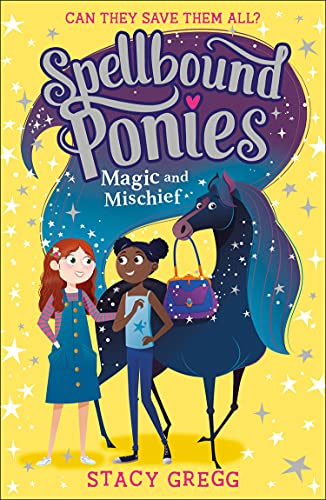 Book Spellbound Ponies: Magic and Mischief: Book 1 free