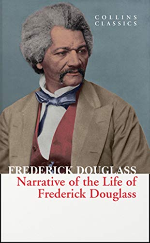 Book Narrative of the Life of Frederick Douglass (Collins Classics) free