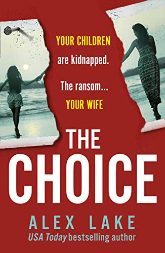 Book The Choice: The unputdownable new psychological crime thriller from the USA Today bestselling author of Seven Days free