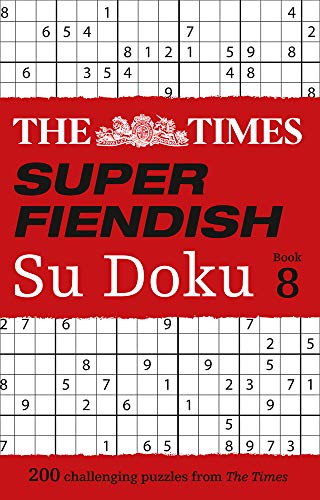 Book The Times Super Fiendish Su Doku: Book 8: 200 Challenging Puzzles (8) free