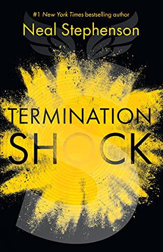 Book Termination Shock: The thrilling new novel about climate change from the #1 New York Times bestselling author free