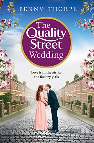 Book The Quality Street Wedding: a heart-warming, emotional historical drama for summer 2022 (Book 3) free