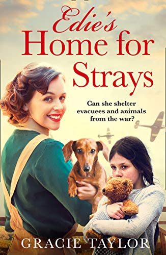 Book Edie’s Home for Strays: the emotional Home Front saga that will make you laugh and cry free