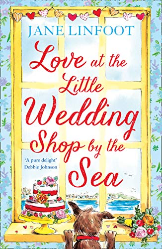 Book Love at the Little Wedding Shop by the Sea: Return to Cornwall and everyone’s favourite little wedding shop for love, laughter, summer romance and a book ... Little Wedding Shop by the Sea, Book 5) free