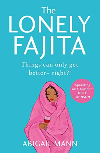 Book The Lonely Fajita: an uplifting, funny and feel-good story about friendship and belonging free