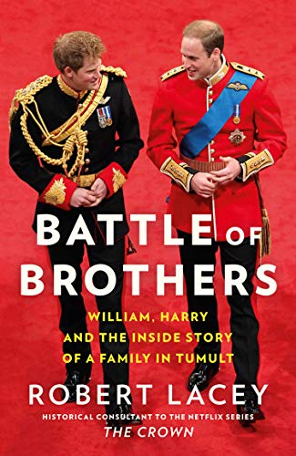 Book Battle of Brothers: William, Harry and the Inside Story of a Family in Tumult free