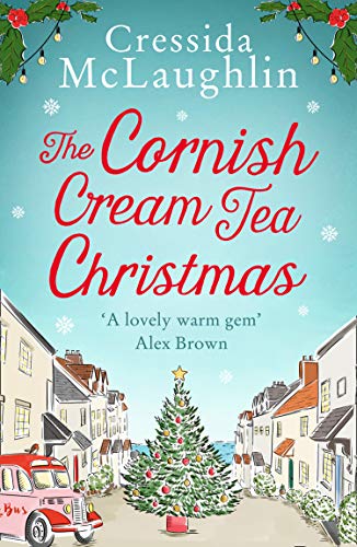 Book The Cornish Cream Tea Christmas: Escape to Cornwall with this uplifting and heartwarming winter read (The Cornish Cream Tea series) (Book 3) free