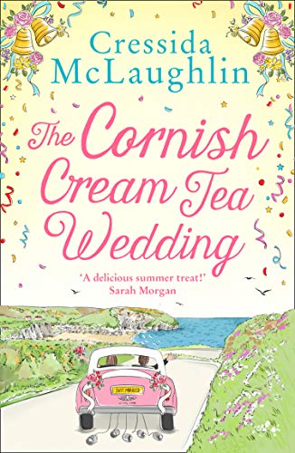 Book The Cornish Cream Tea Wedding: the perfect uplifting and heartwarming Cornish romance for summer 2021 (The Cornish Cream Tea series) (Book 4) free