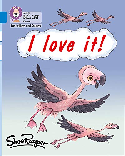 Book I love it!: Band 04/Blue (Collins Big Cat Phonics for Letters and Sounds) free