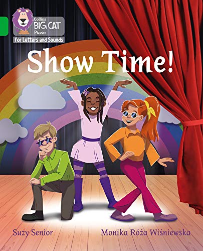 Book Show Time: Band 05/Green (Collins Big Cat Phonics for Letters and Sounds) free