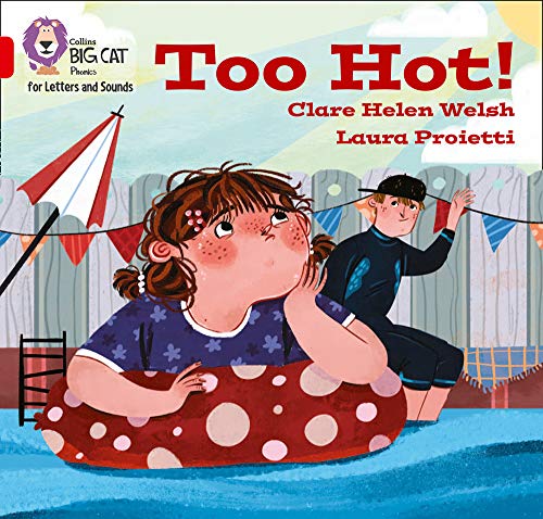 Book Too hot!: Band 02B/Red B (Collins Big Cat Phonics for Letters and Sounds) free