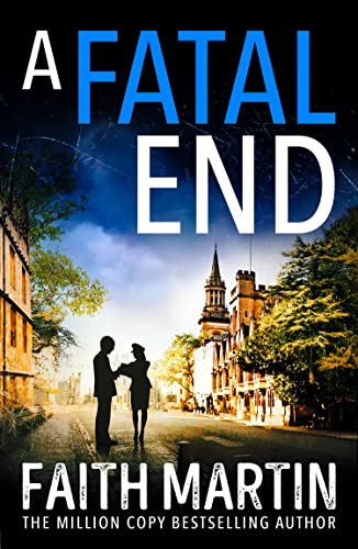 Book A Fatal End: An absolutely gripping cozy mystery for all crime thriller fans (Ryder and Loveday, Book 8) free