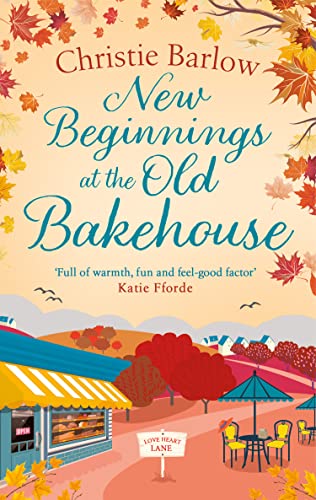 Book New Beginnings at the Old Bakehouse: The perfect Scottish escape to cosy up with brand new for 2022! (Love Heart Lane, Book 9) free