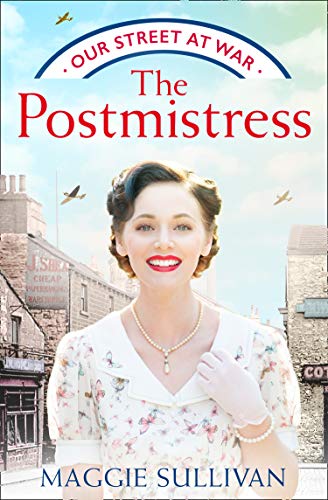 Book The Postmistress: A heartwarming WW2 historical fiction saga for 2021 (Our Street at War) (Book 1) free