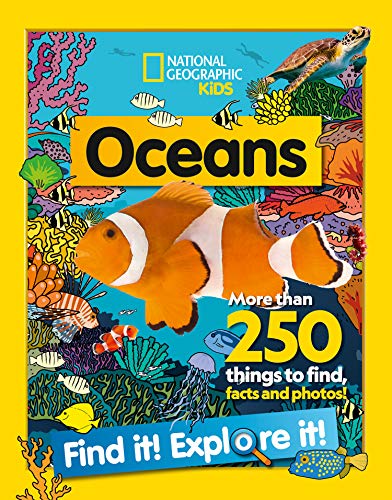 Book Oceans Find it! Explore it!: More than 250 things to find, facts and photos! (National Geographic Kids) free