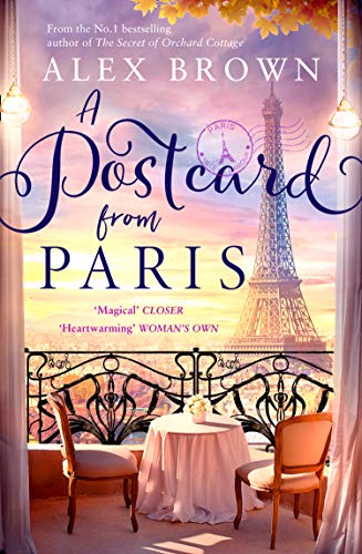 Book A Postcard from Paris: the most romantic, escapist and uplifting read from the No.1 best seller (Postcard series) (Book 2) free