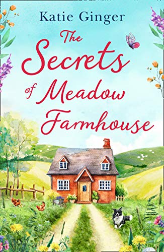 Book The Secrets of Meadow Farmhouse: escape to the country in 2021 with this heartwarming romance perfect for fans of Rachael Lucas and Sarah Morgan free
