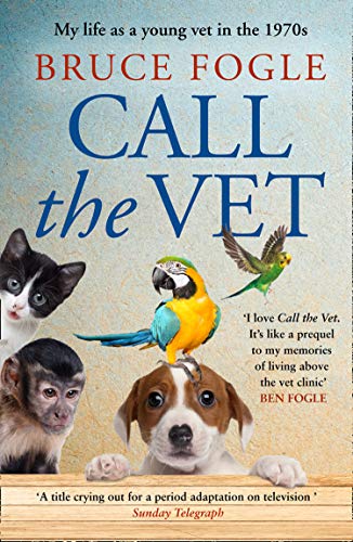 Book Call the Vet: My Life as a Young Vet in the 1970s free