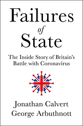 Book Failures of State: The Inside Story of Britain’s Battle with Coronavirus free