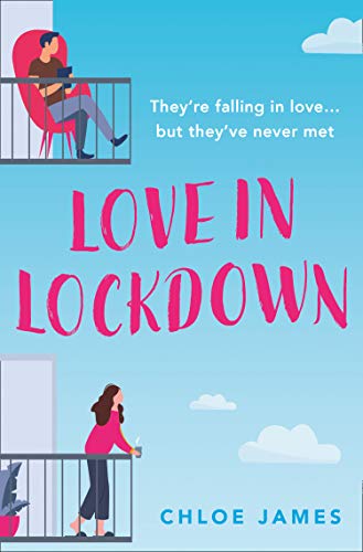 Book Love in Lockdown: They’re falling in love, but they’ve never met. A feel-good, uplifting romance book to curl up with free