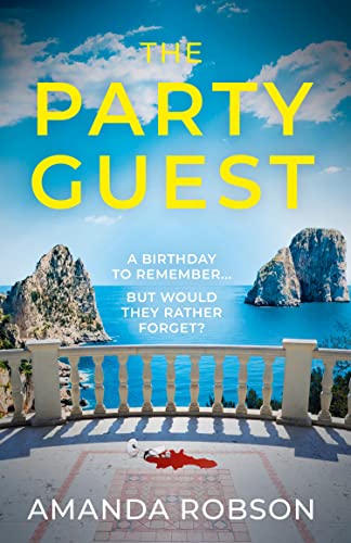 Book The Party Guest: An addictive and gripping new work of sizzling suspense from the queen of domestic thrillers free