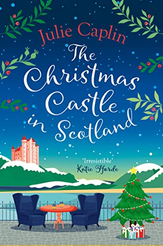 Book The Christmas Castle in Scotland: The only Christmas cosy romance you need in 2022 from the globally bestselling author! (Romantic Escapes, Book 9) free