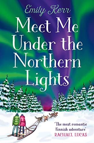 Book Meet Me Under the Northern Lights: a brand new seasonal romance, perfect for a cosy night in this winter 2021 free