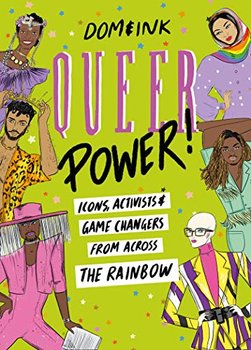 Book Queer Power: Icons, Activists and Game Changers from Across the Rainbow free