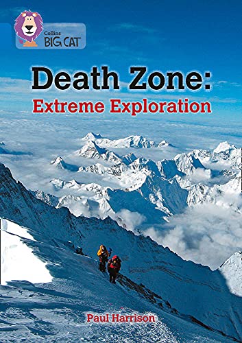 Book Death Zone: Extreme Exploration: Band 16/Sapphire (Collins Big Cat) free Book Death Zone: Extreme Exploration: Band 16/Sapphire (Collins Big Cat) free