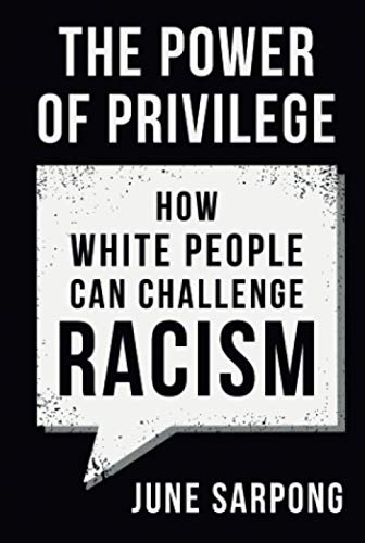 Book The Power of Privilege: How white people can challenge racism free