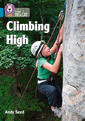 Book Climbing High: Band 13/Topaz (Collins Big Cat) free