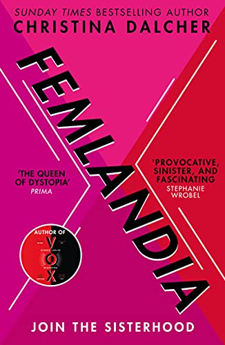 Book Femlandia: The gripping and provocative new dystopian thriller for 2021 from the bestselling author of VOX free