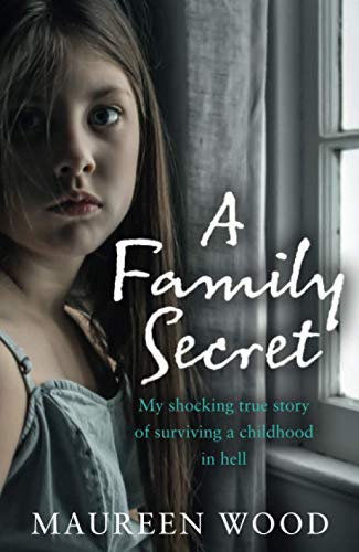 Book A Family Secret: My Shocking True Story of Surviving a Childhood in Hell free