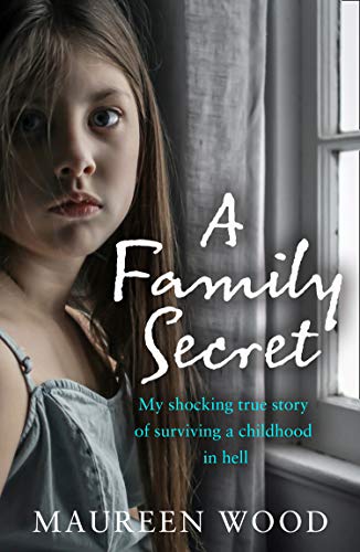 Book A Family Secret: My Shocking True Story of Surviving a Childhood in Hell free