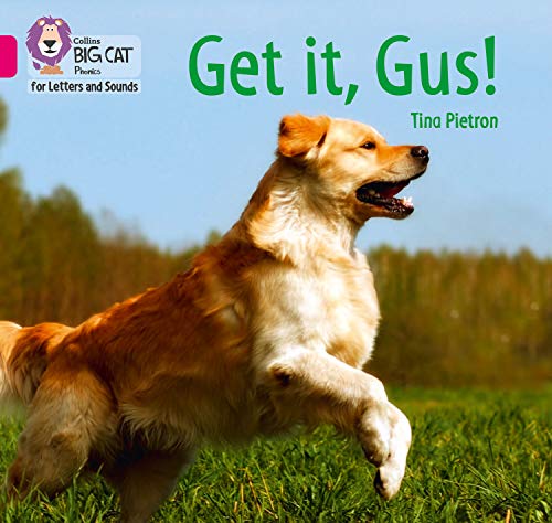 Book Get it, Gus!: Band 01B/Pink B (Collins Big Cat Phonics for Letters and Sounds) free