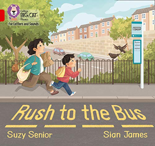 Book Rush to the Bus: Band 02A/Red A (Collins Big Cat Phonics for Letters and Sounds) free