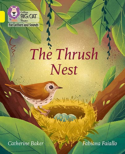 Book The Thrush Nest: Band 03/Yellow (Collins Big Cat Phonics for Letters and Sounds) free