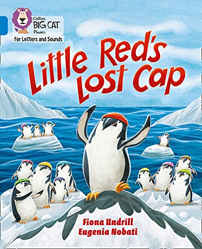 Book Little Red’s Lost Cap: Band 04/Blue (Collins Big Cat Phonics for Letters and Sounds) free